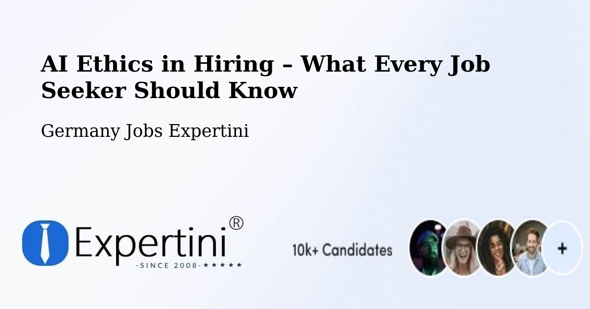 AI Ethics in Recruitment & Hiring – Bad Bellingen - Bad Bellingen, Germany Jobs Expertini